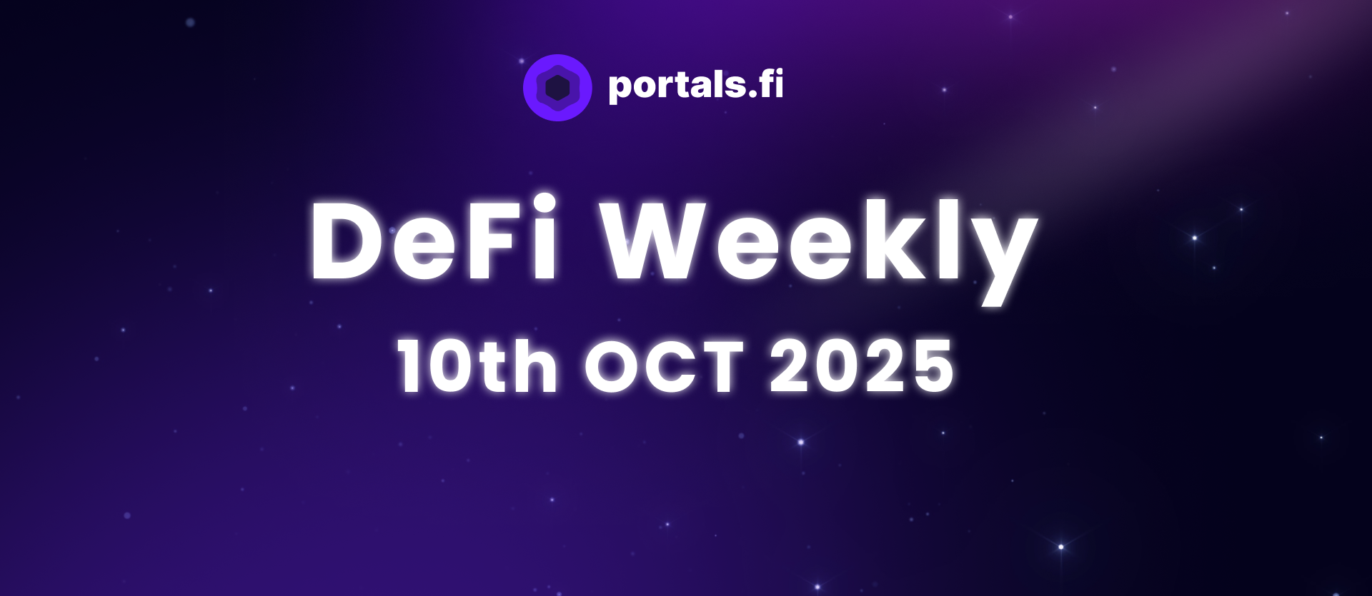 Portals.Fi  DeFi Weekly - October 10, 2025